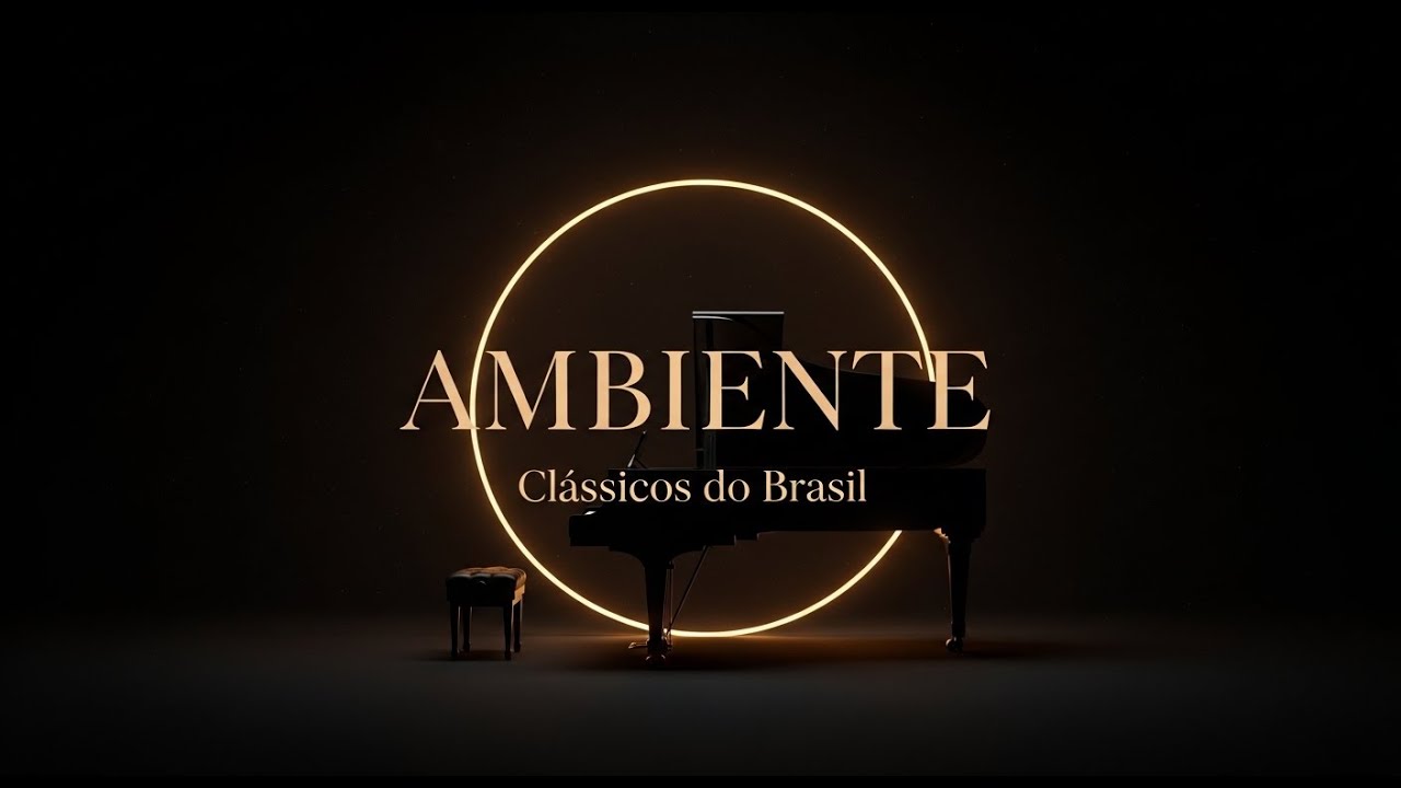 Música Clássica Brasileira Ambiente – Live para Escuta Prolongada