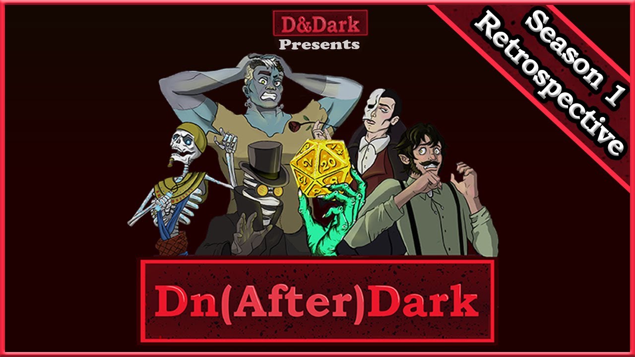 Dn(After)Dark - Season 1 Retrospective