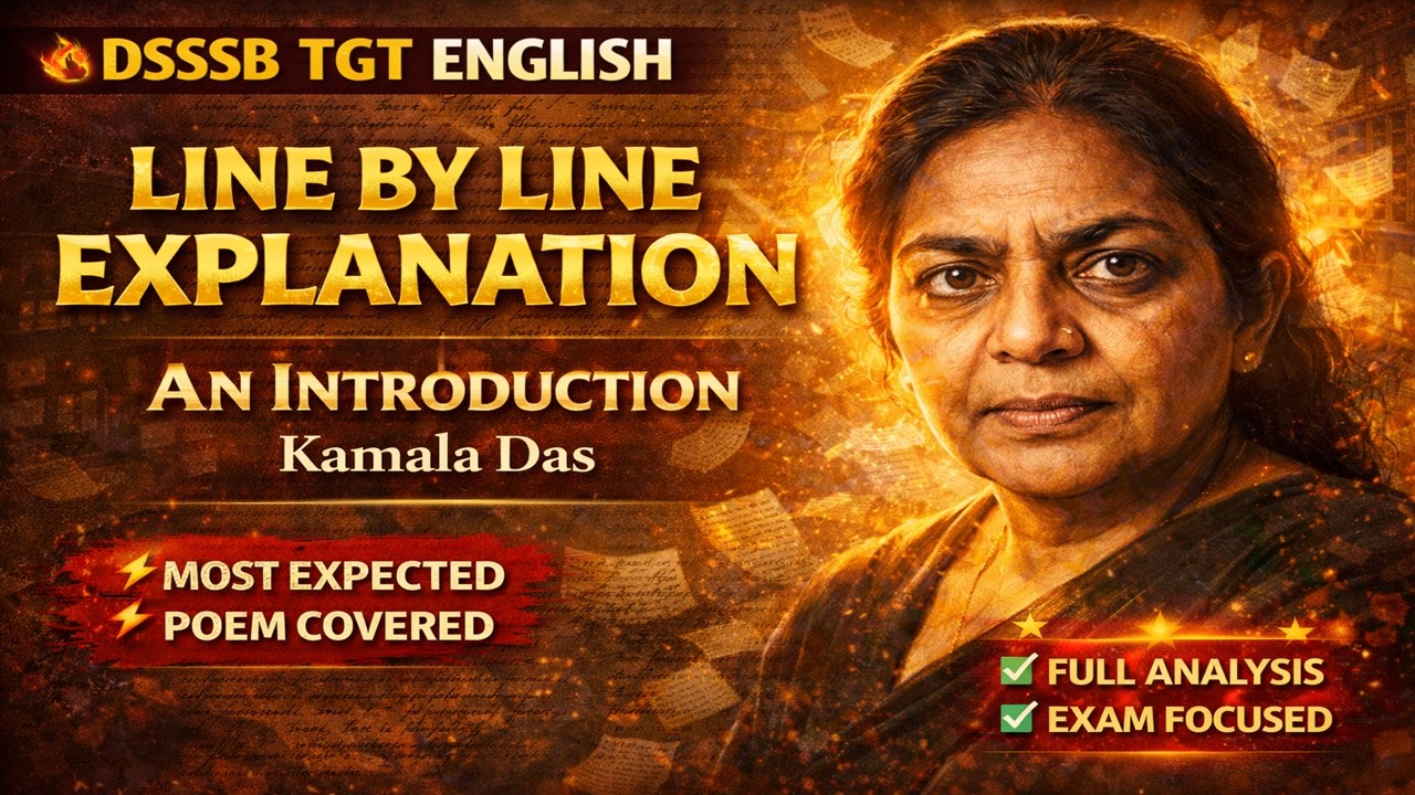 DSSSB TGT English | Kamala Das – “An Introduction.” | Line by line explanation🎯🎯🎯🎯