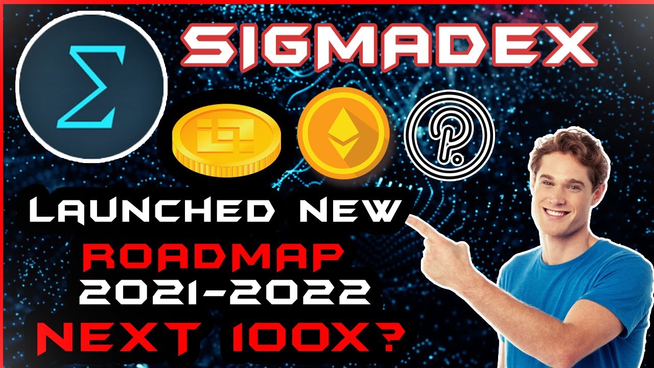 Sigmadex Launched New Roadmap 2021-2022 | Is Sigmadex Next 100x Project? | Sigmadex Explained