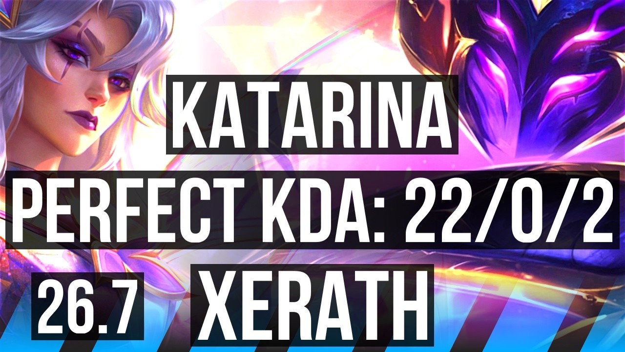 KATARINA vs XERATH (MID) | Perfect KDA: 22/0/2, Dark Harvest | KR Diamond | 26.7