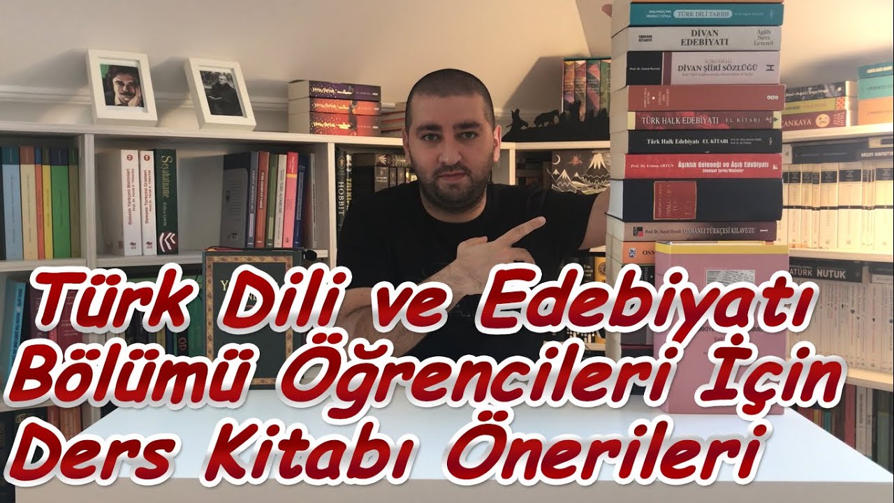 BÖLÜM-1 / Türk Dili ve Edebiyatı Bölümü Öğrencileri İçin Ders Kitabı Önerileri 📚