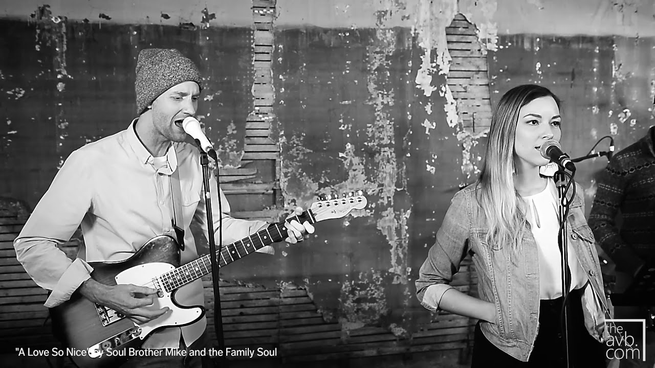 Soul Brother Mike & The Family Soul - A Love So Nice - The AVB Podcast