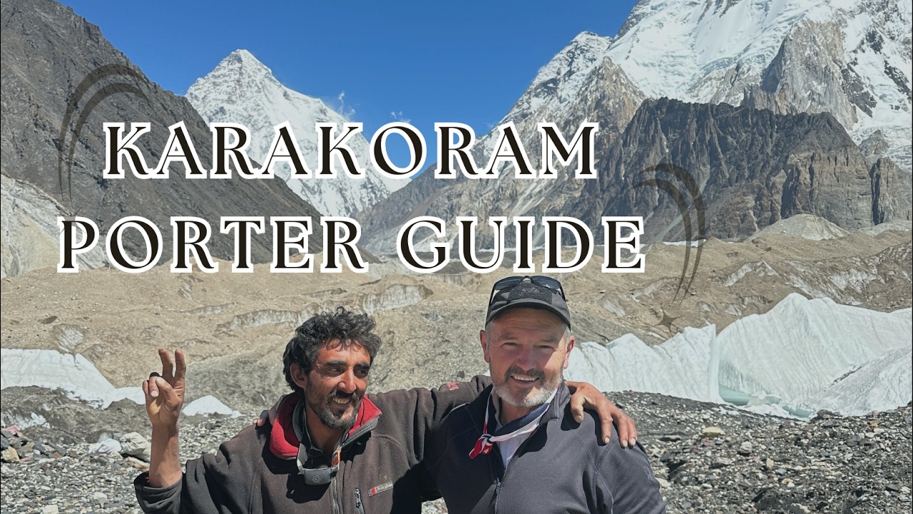 Karakoram Porter Guide | Visit in Pakistan Travel Guide