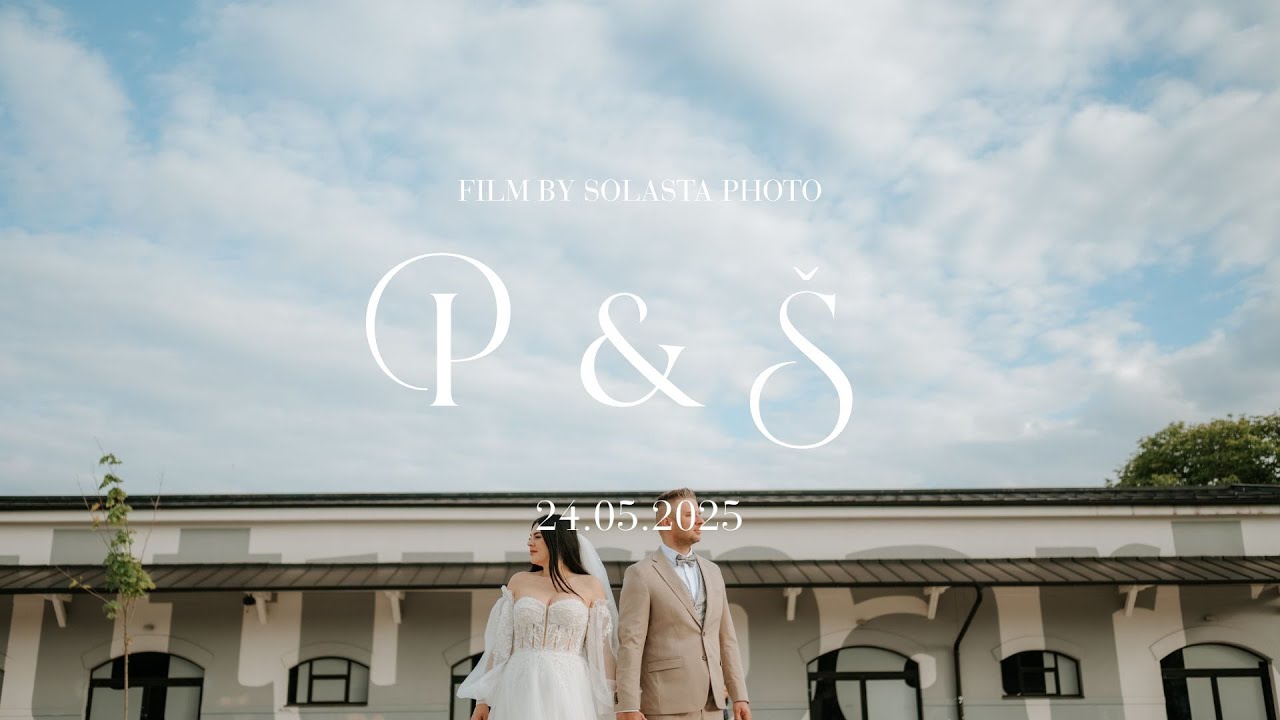 Svadobné video | Paťka & Pištik | 24.5.2025
