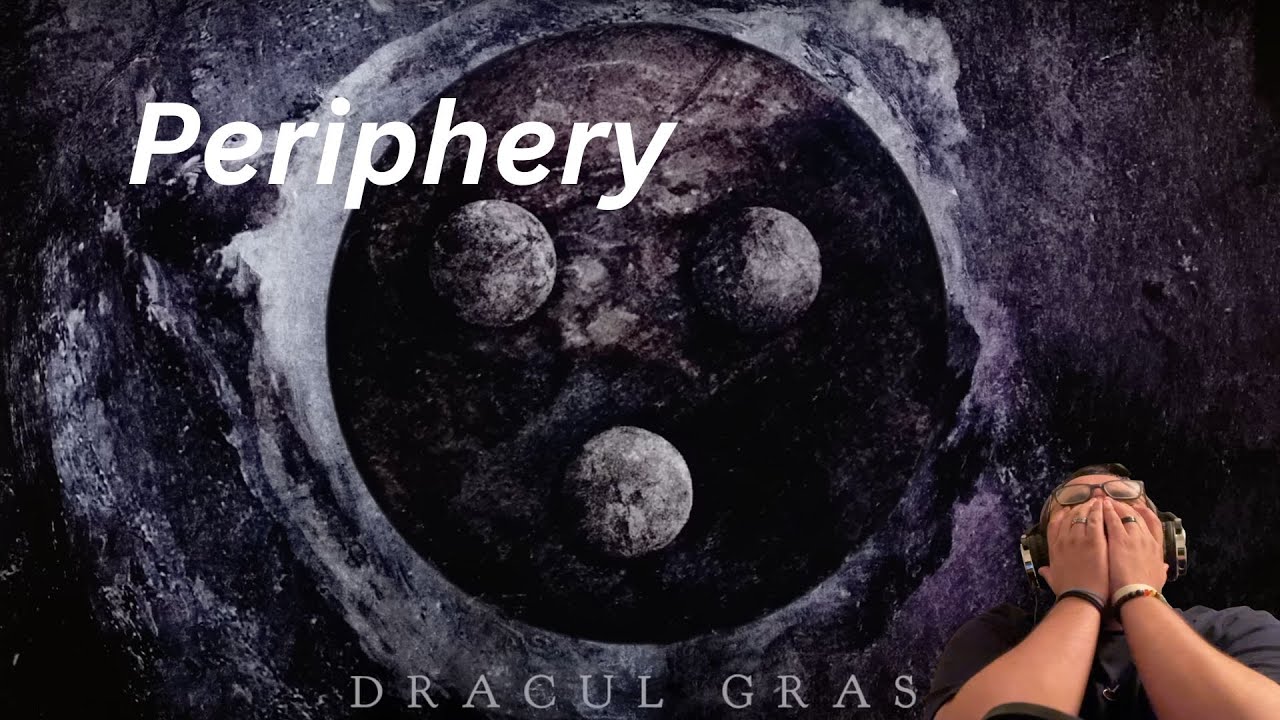 Drac is out here destroying and going to the club! Periphery - Dracul Gras Reaction