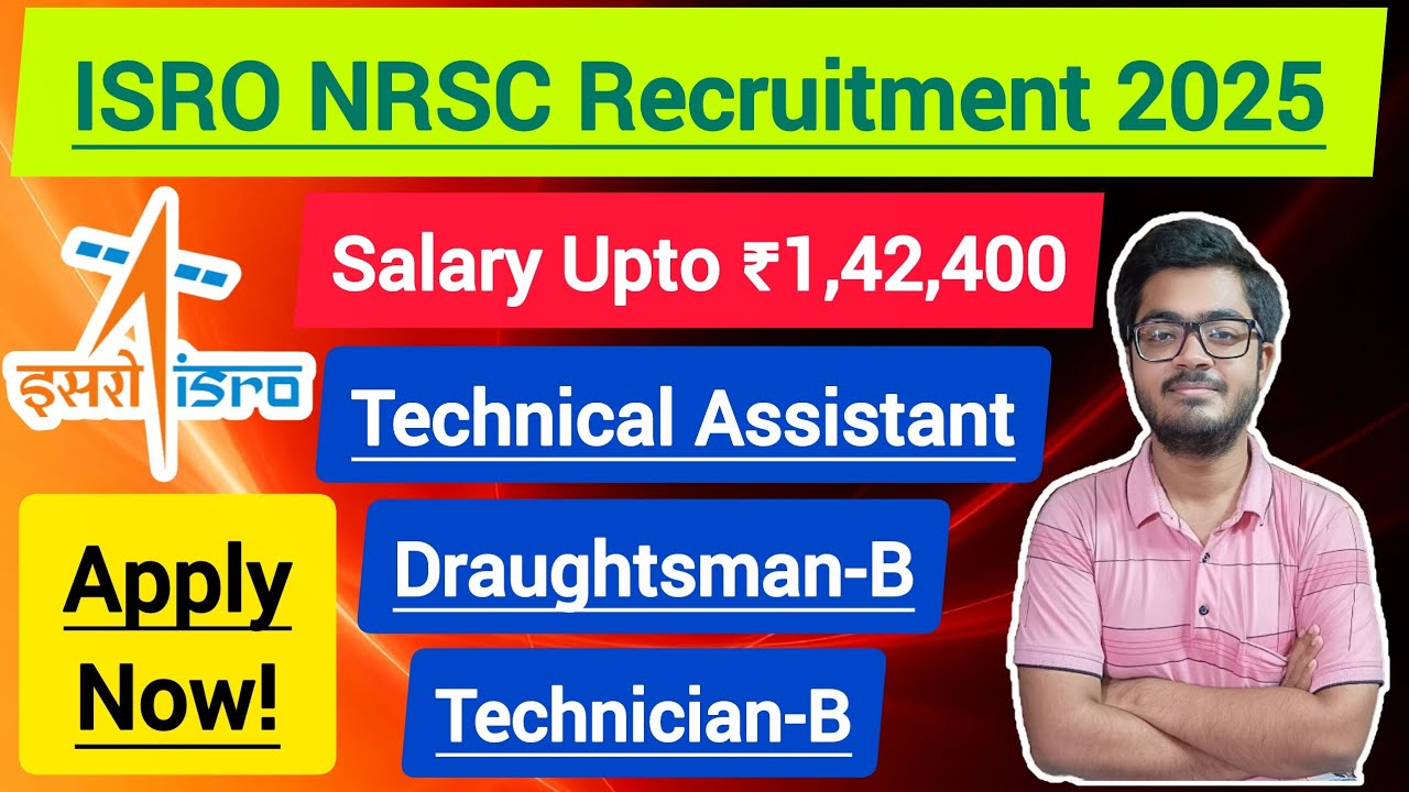 ISRO NRSC Recruitment 2025 || Eligibility, Age Limit, Syllabus, Exam Pattern & Selection Process ||