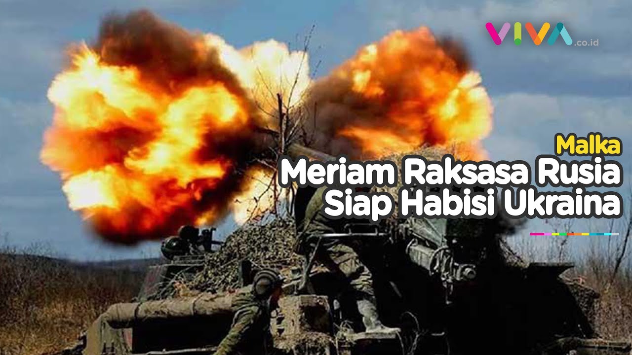 Aksi Artileri 'Malka', Senjata Besar Rusia Buat Gempur Ukraina