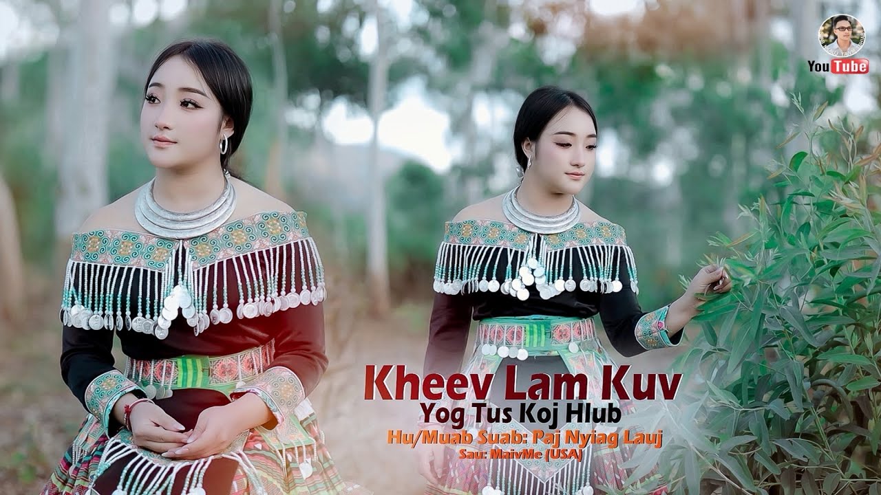 KHEEV LAM KUV YOG TUS KOJ HLUB - Paj Nyiag Lauj