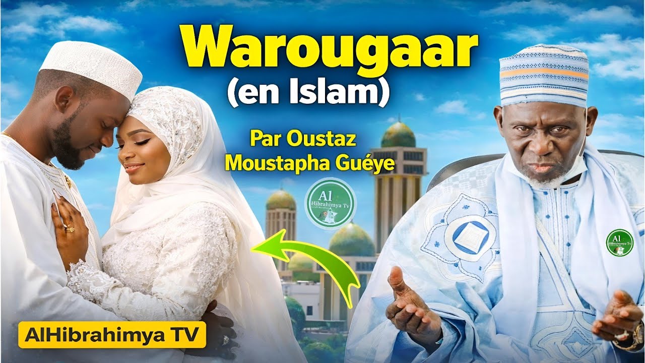 Oustaz Moustapha Guèye clarifie les obligations des couples en islam (Warougaar)
