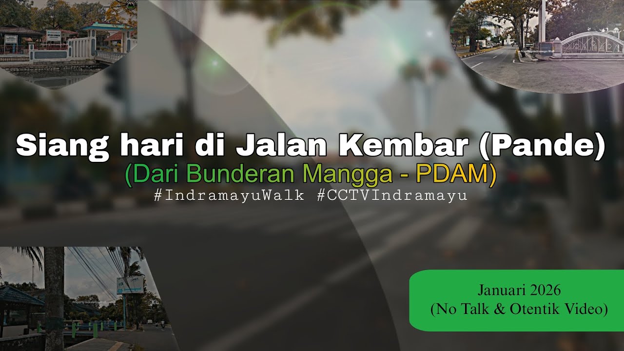 Menyusuri Jalanan Kota Indramayu 2026: Siang hari di Jalan Kembar | No Talk