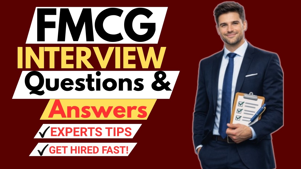 FMCG Interview Questions and Answer for Beginners and Experts!