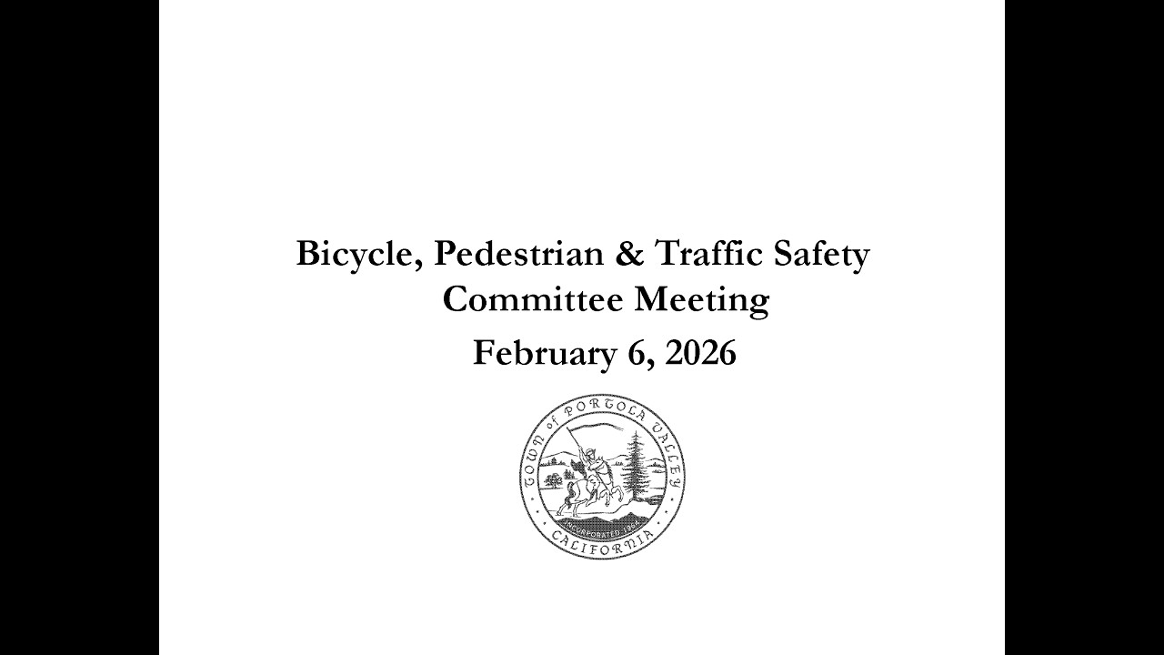02-06-2026 Bicycle, Pedestrian, & Traffic Safety Committee Meeting