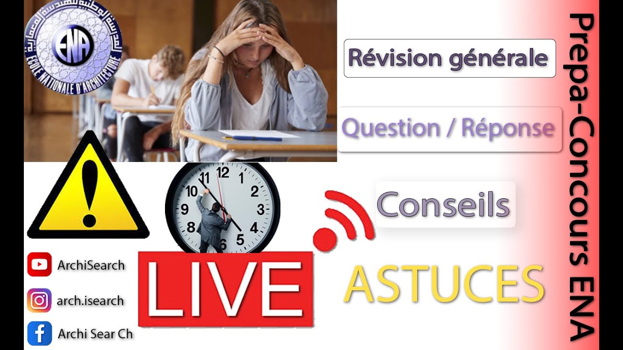 Révision générale  + question et réponse  + Conseils pour bien gérer le temps demain