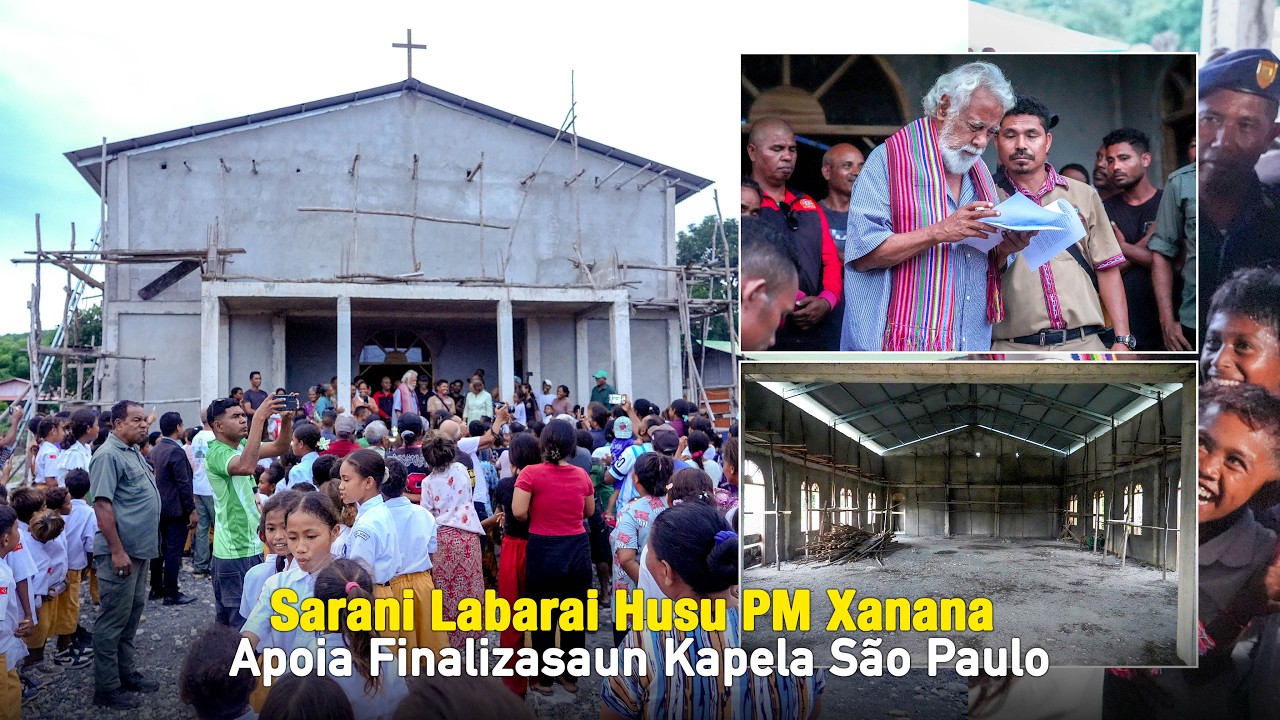 Sarani Labarai Husu PM Xanana Apoia Finalizasaun Kapela São Paulo
