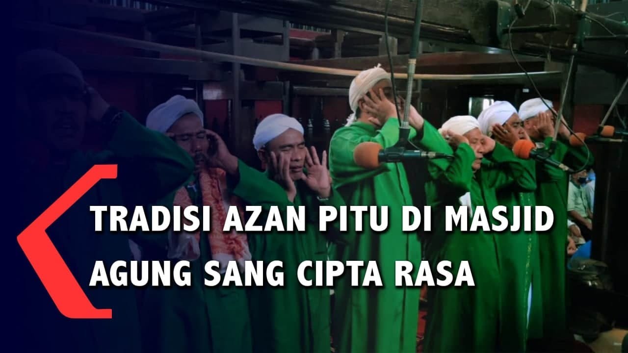 Tradisi Azan Pitu di Masjid Agung Sang Cipta Rasa