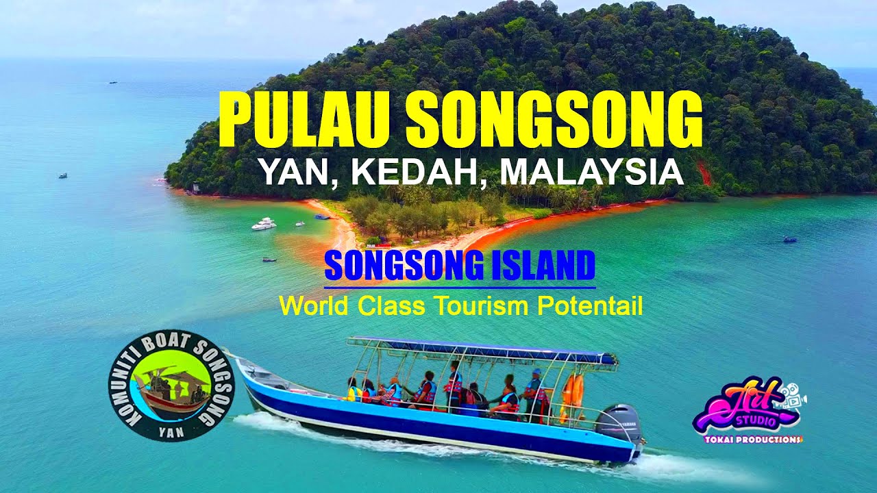 PULAU SONGSONG | KOMUNITI BOAT SONGSONG, YAN, KEDAH, MALAYSIA #JomMaiKedah