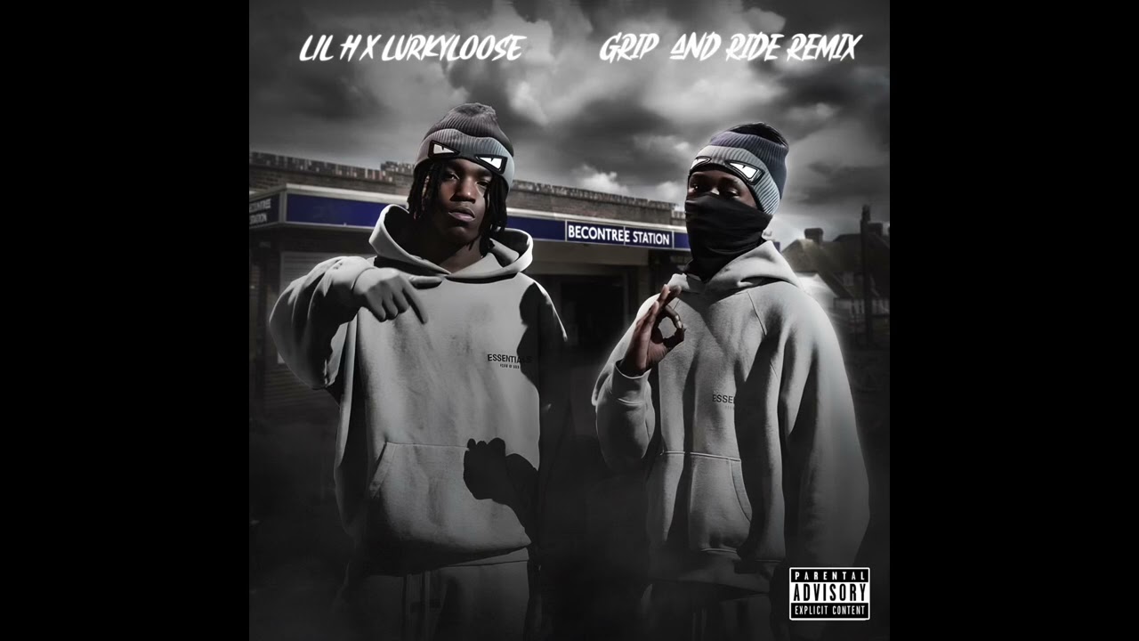 #DAGENHAM LIL H X LURKYLOOSE - GRIP & RIDE REMIX (OFFICIAL AUDIO)