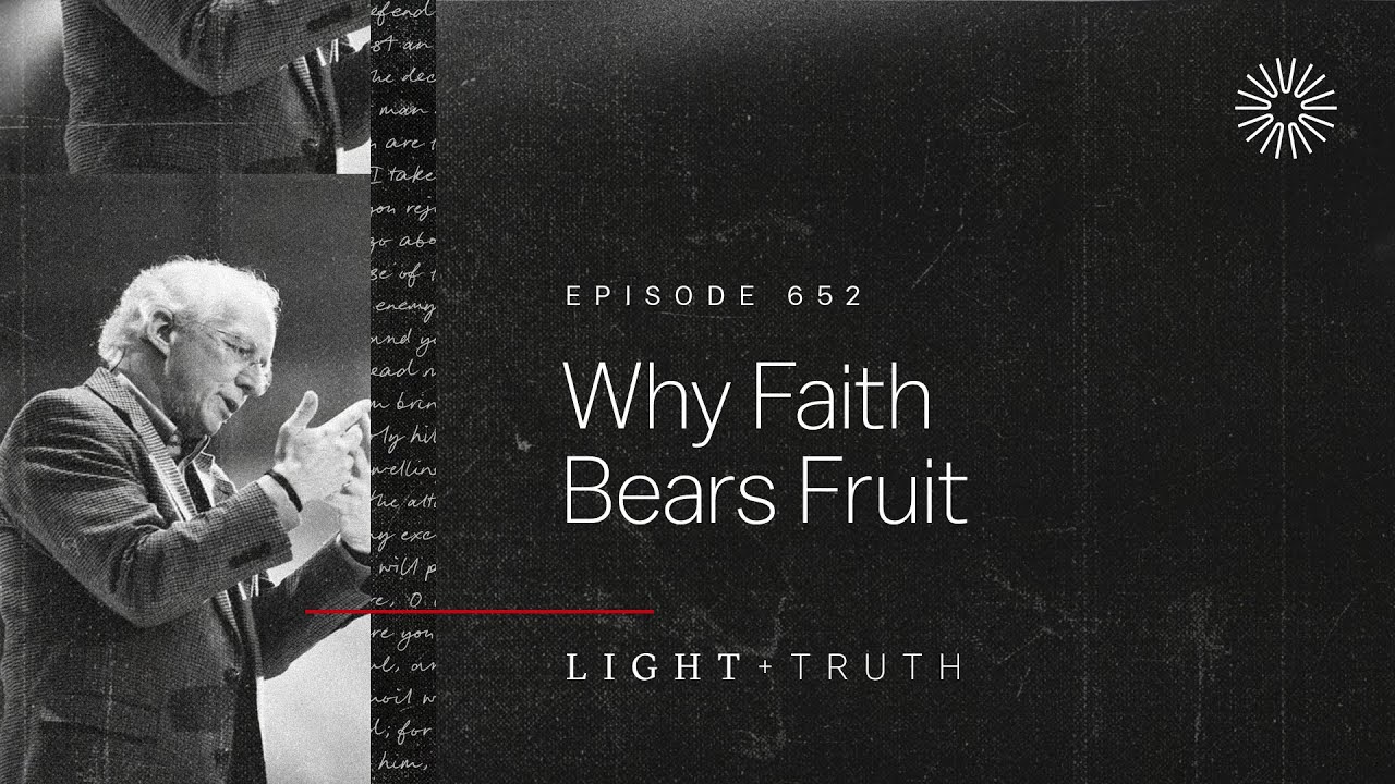 Why Faith Bears Fruit