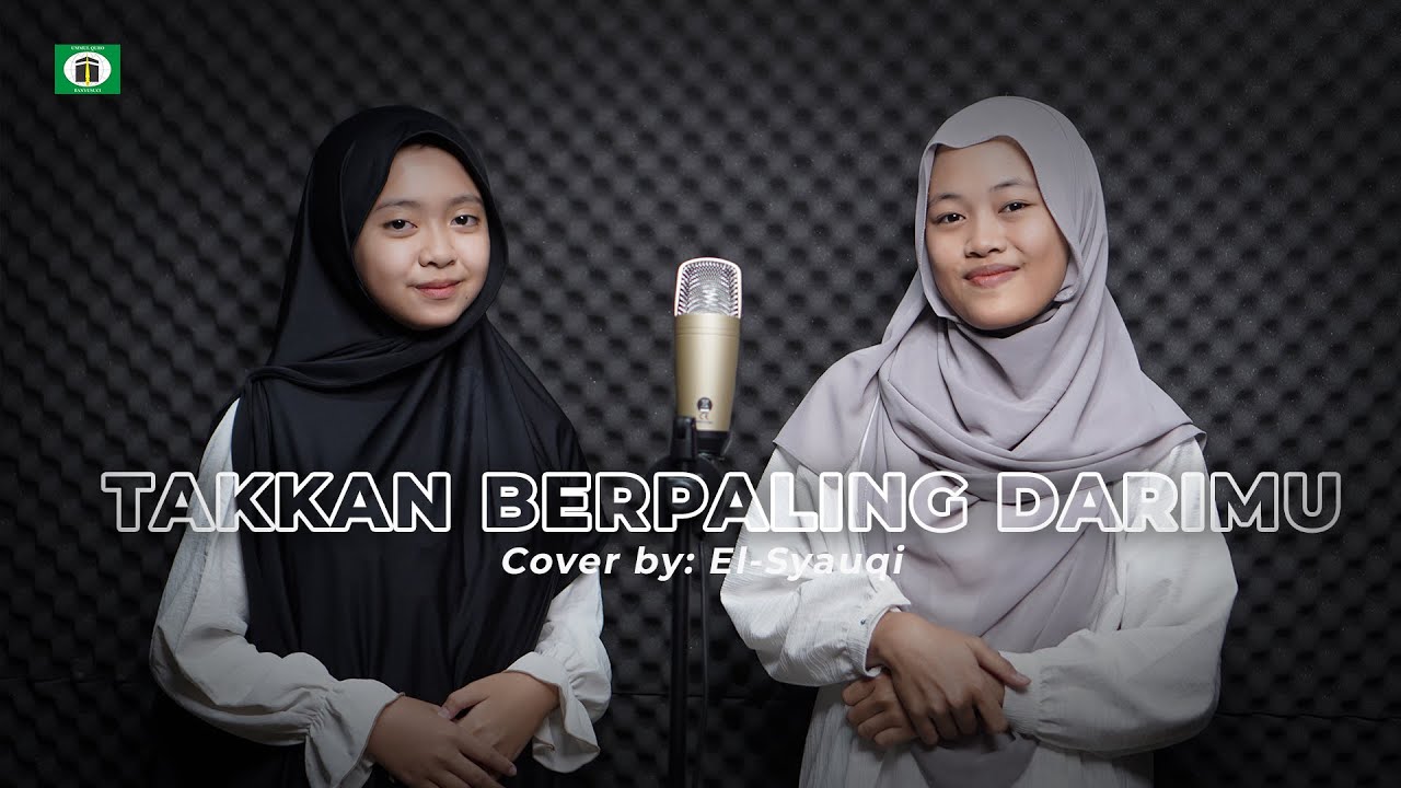 TAKKAN BERPALING DARIMU | EL-SYAUQI [Cover]