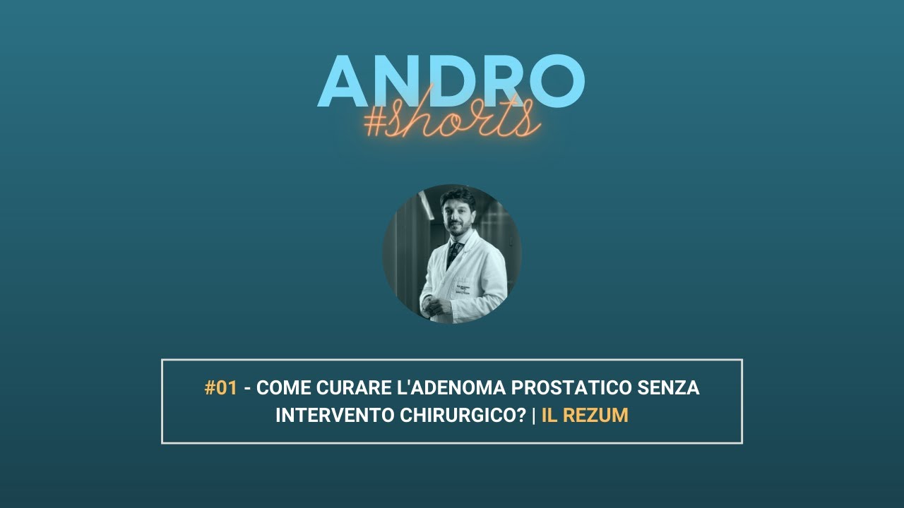 Come curare l'adenoma prostatico senza intervento chirurgico? | Il Rezum | #shorts