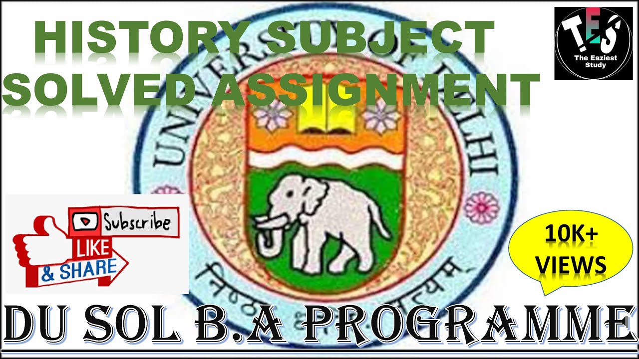 HISTORY 2021 SOLVED ASSIGNMENT/ DU SOL B.A PROGRAMME SOLVED ASSIGNMENT/ # THE EAZIEST STUDY PRESENTS