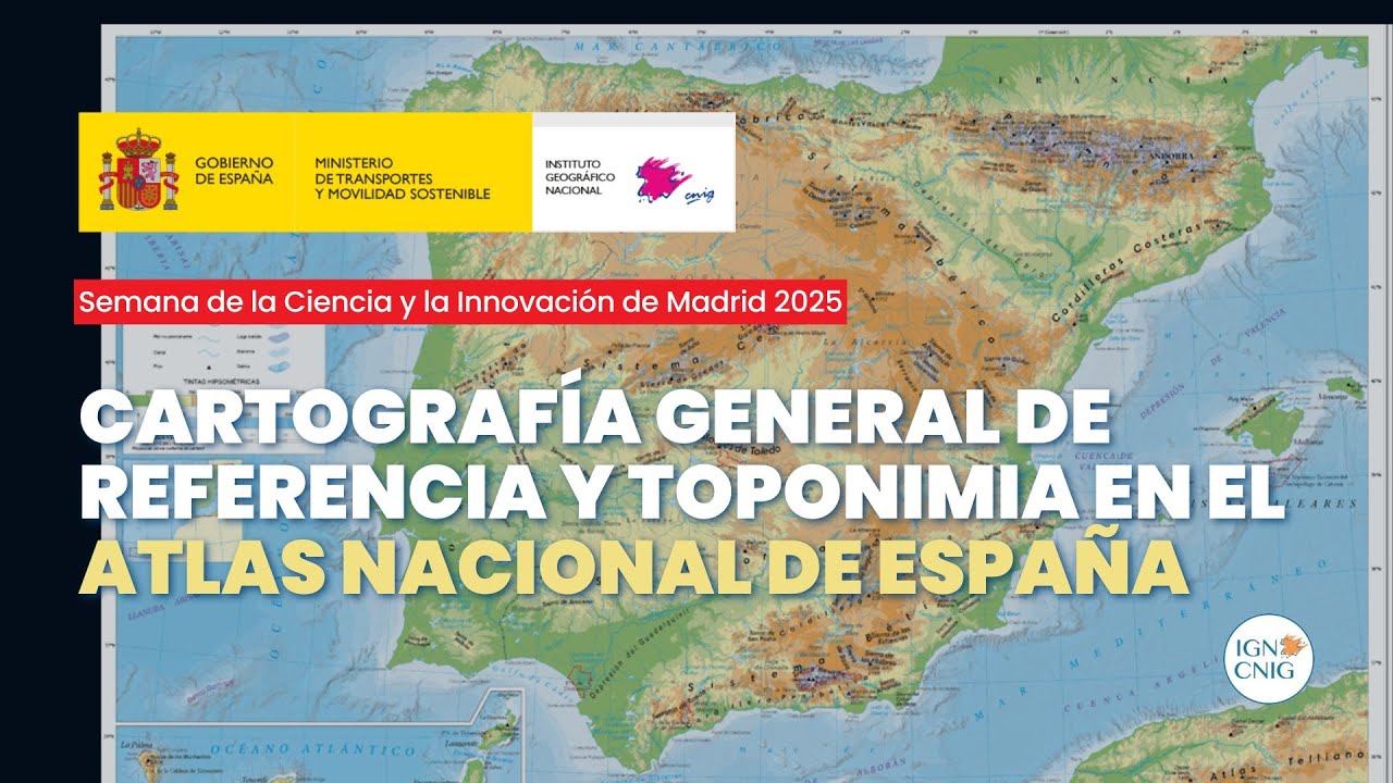 Cartografía general de referencia y toponimia.Atlas Nacional de España-Instituto Geográfico Nacional