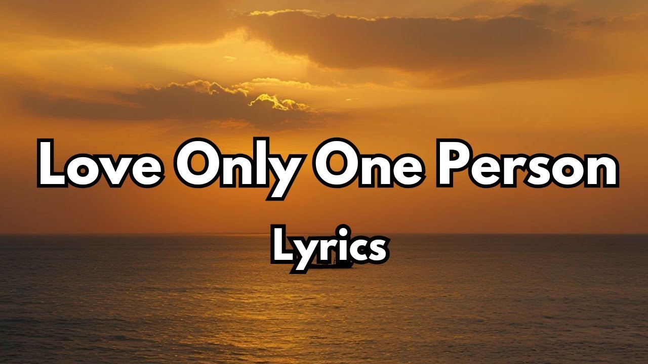 Love Only One Person 💋|||English (Lyrics) New Most Beautiful Love Romantic Song ❤️ 2025🎵🎶🎧