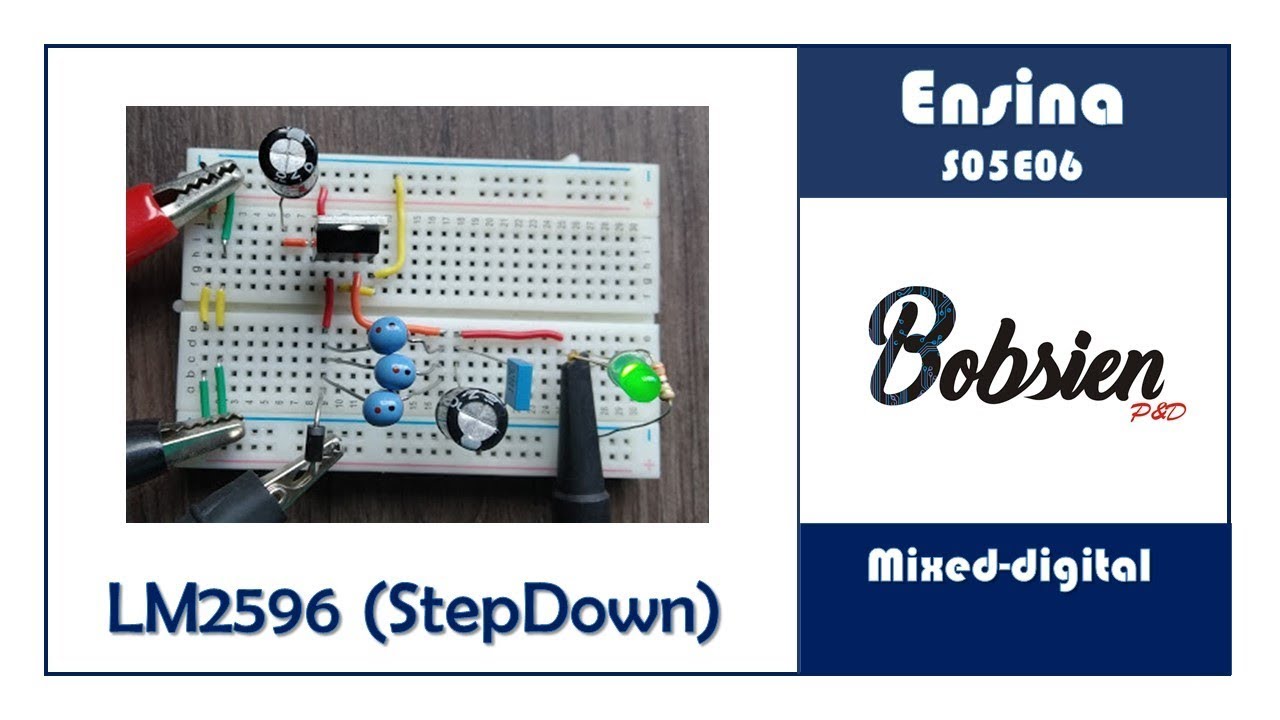 S05E06 - Mixed-digital - Adotando o LM2596 como regulador de tensão (StepDown)