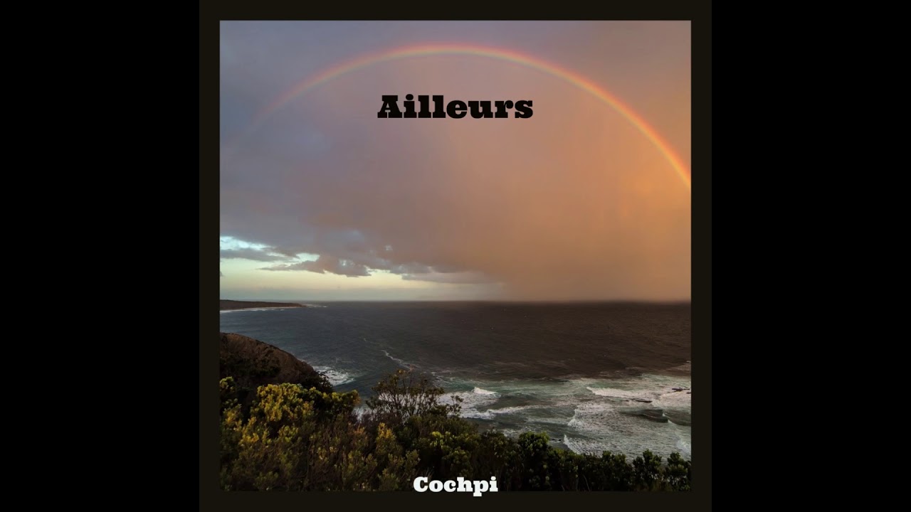 COCHPI - Ailleurs (Audio Officiel)