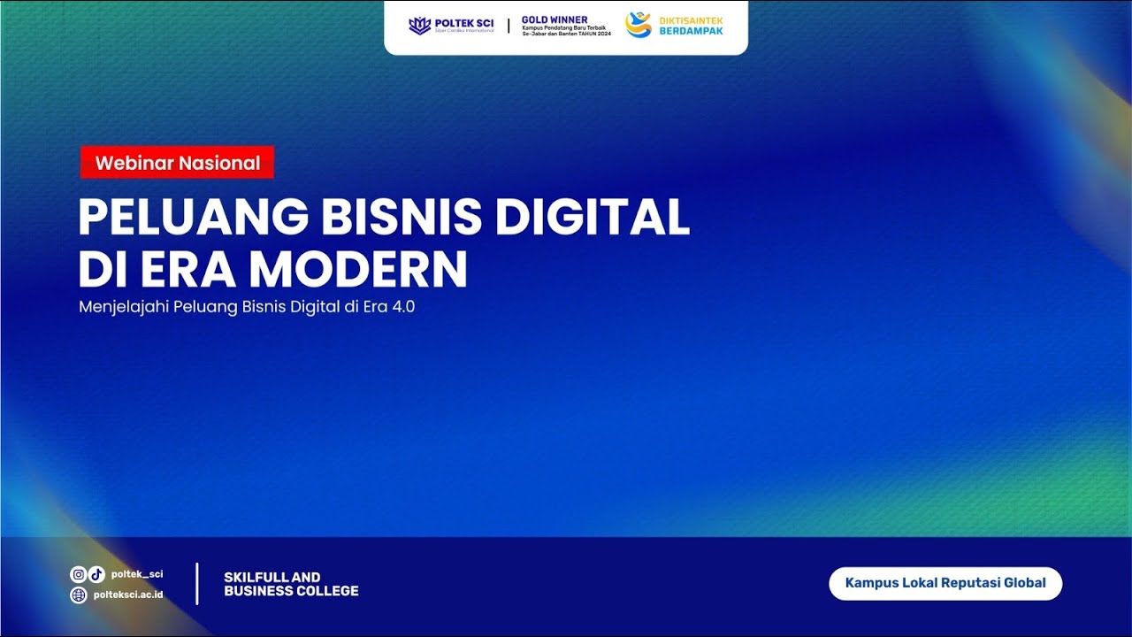 Webinar Peluang Bisnis Digital di Era Modern : Menjelajahi Peluang Bisnis Di Era 4.0