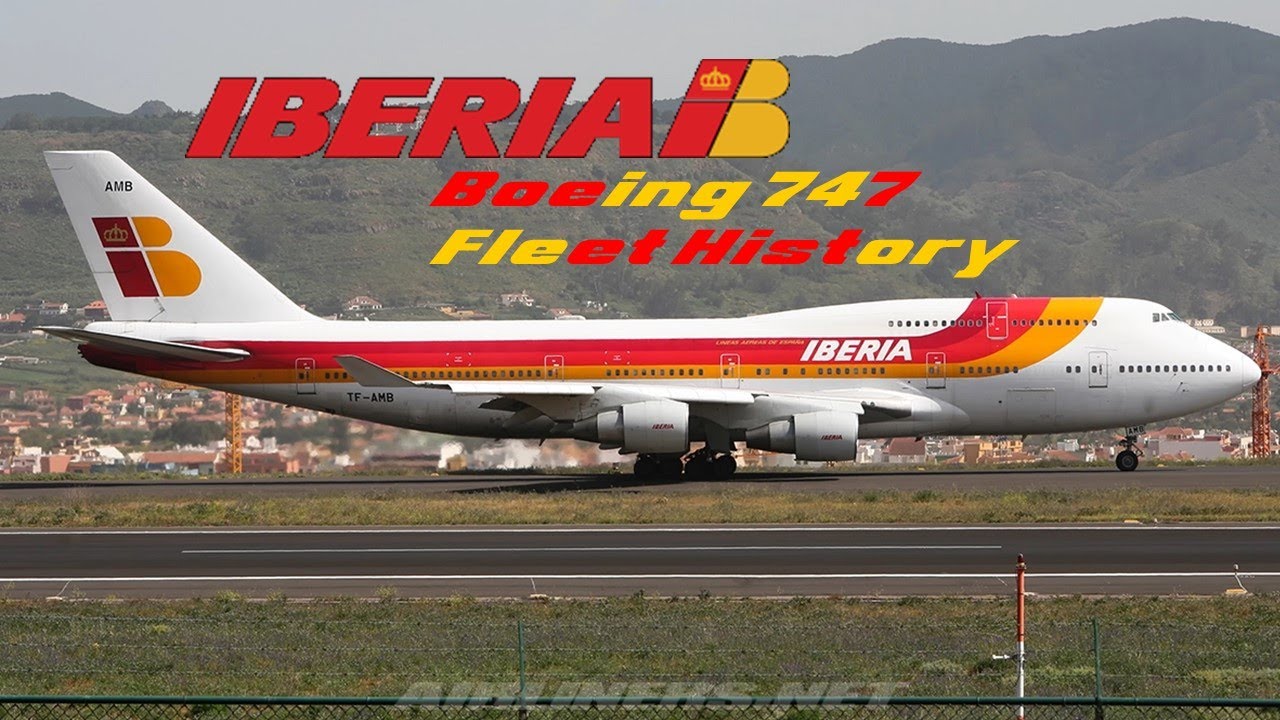 Iberia Boeing 747 Fleet History (1970-2006)
