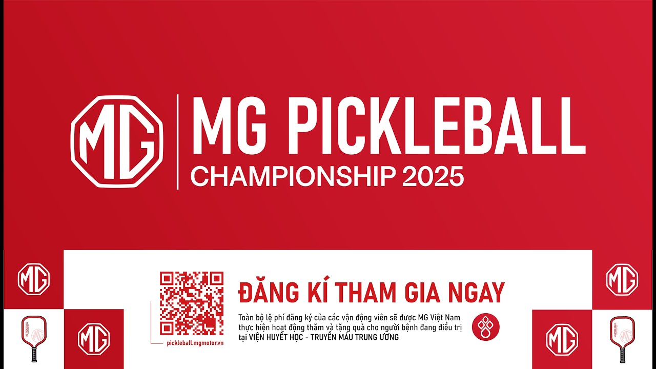 ĐĂNG KÝ THAM GIA MG PICKLEBALL CHAMPIONSHIP 2025 | TẬN HƯỞNG SỨC SỐNG THỂ THAO SÔI ĐỘNG