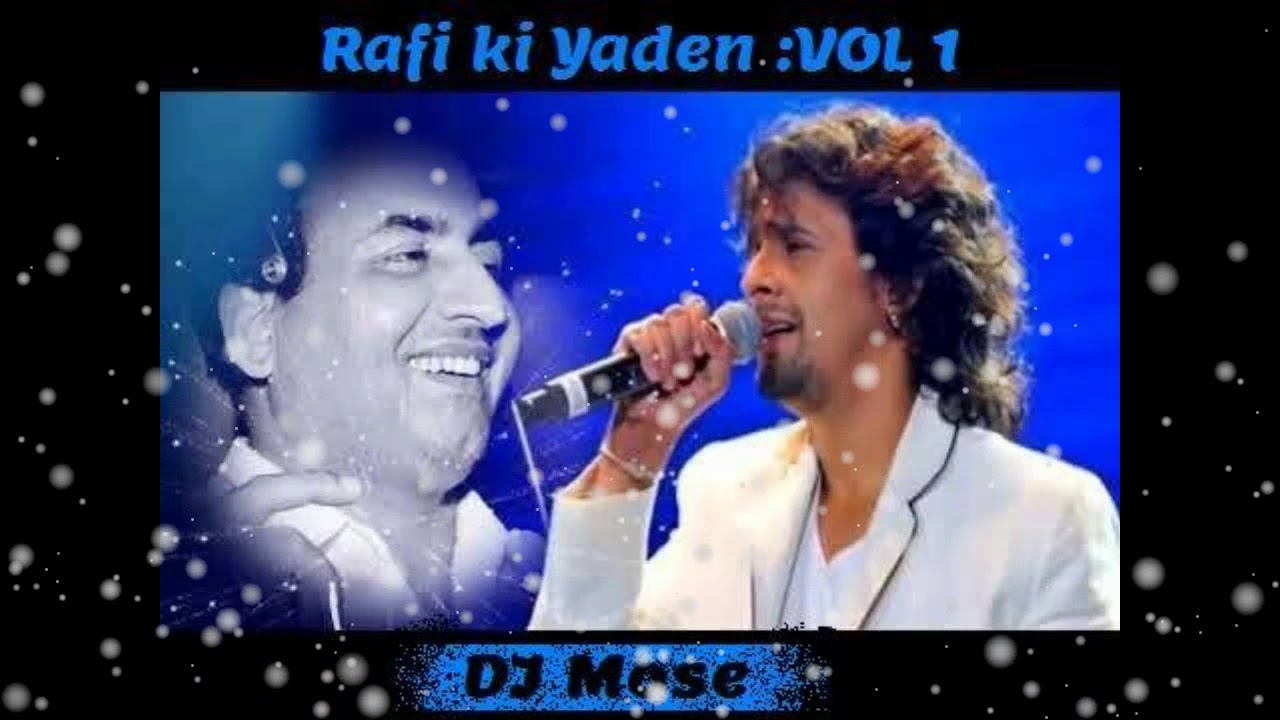 RAFI KI YAADEIN VOL 1 {DJ MOSE}