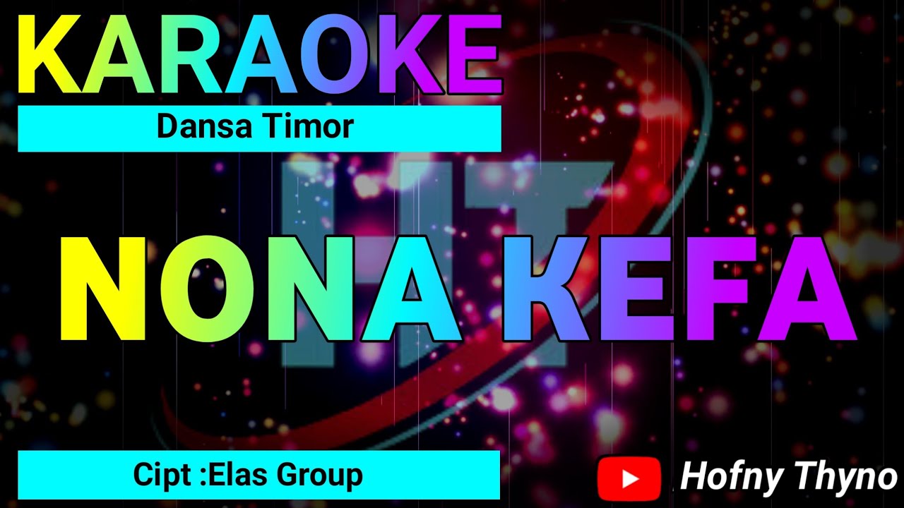 Karaoke Dansa Nona Kefa || Elas Group