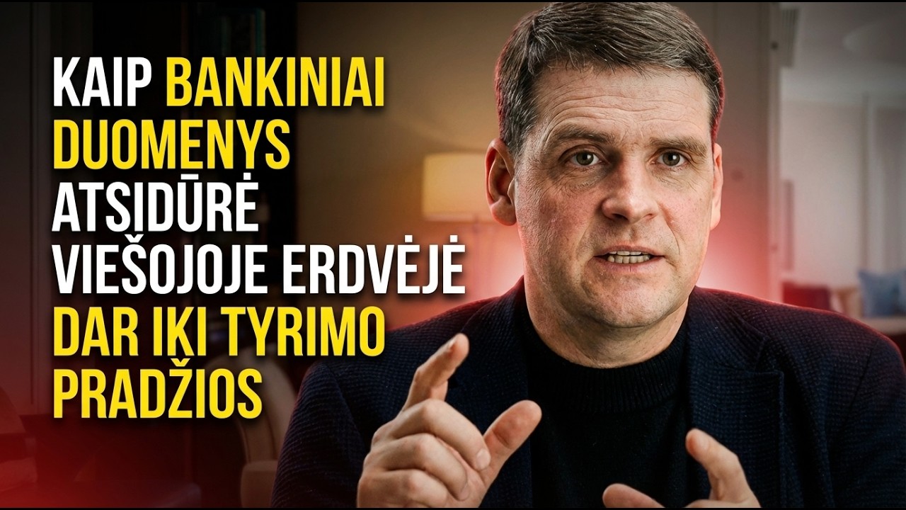 KAIP BANKINIAI DUOMENYS ATSIDŪRĖ VIEŠOJOJE ERDVĖJE DAR IKI TYRIMO PRADŽIOS