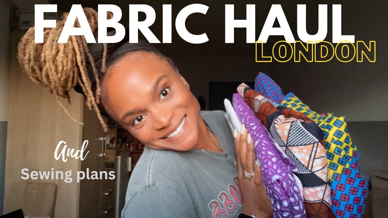 London Fabric haul & sewing plans