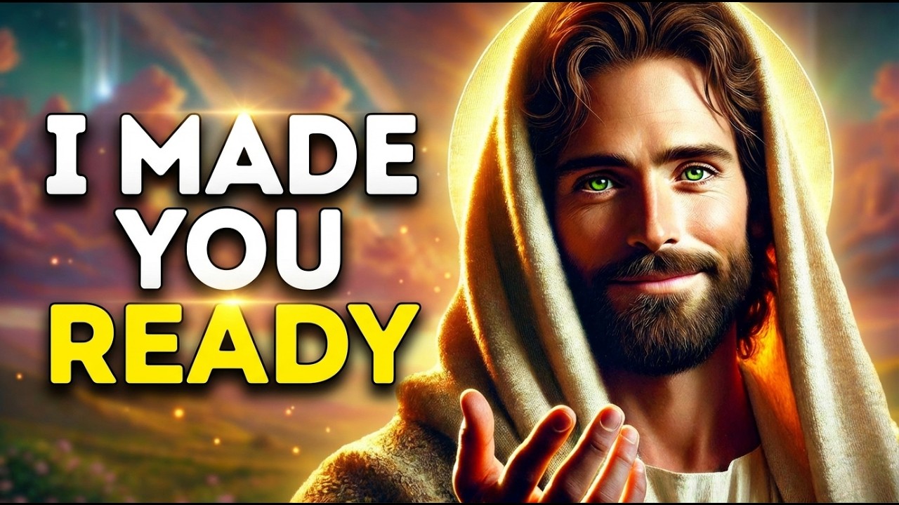You Are Ready for What Comes Next | God Says | God Message Today | Gods Message Now | God Message