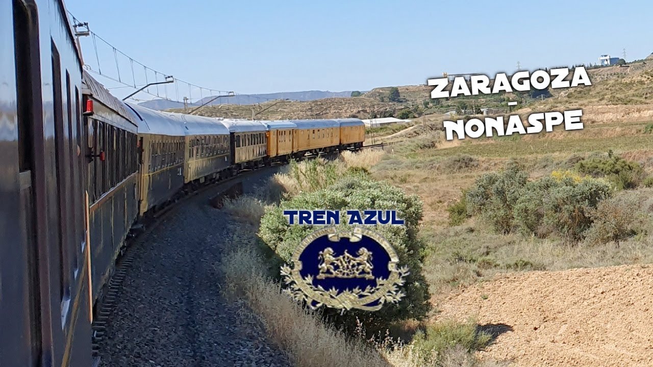 Tren Azul: El Viaje (Zaragoza - Nonaspe)