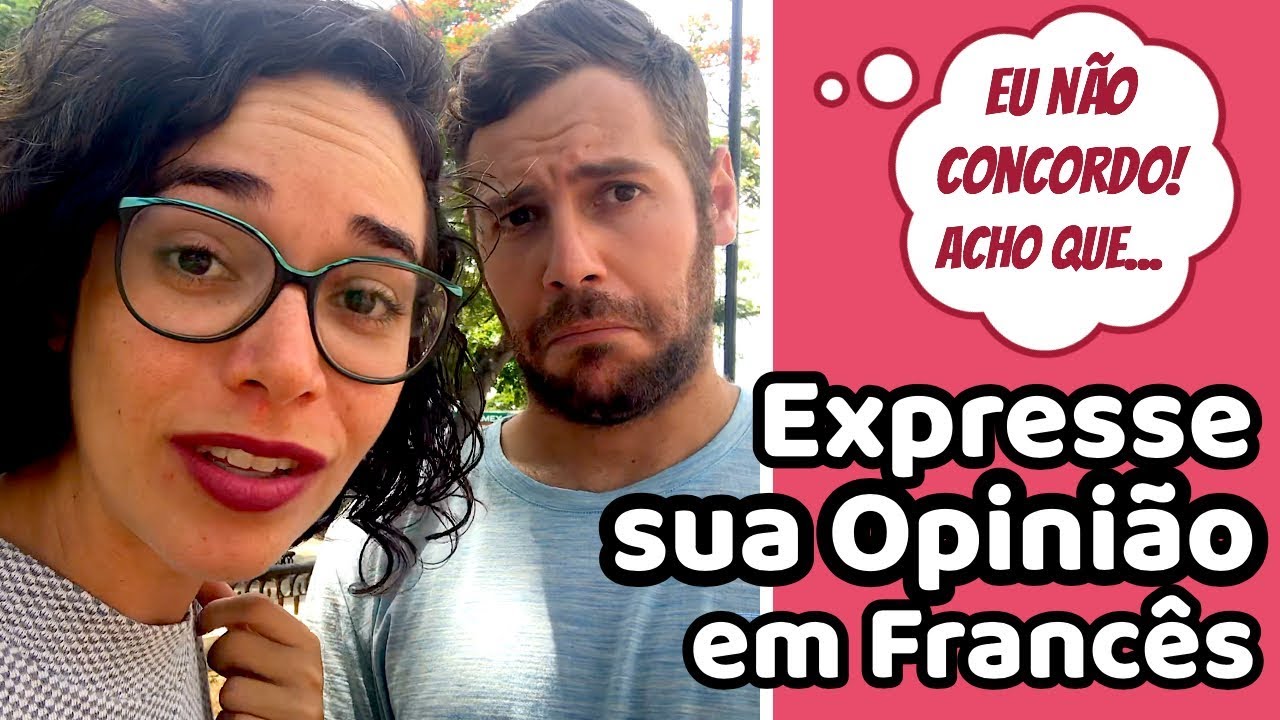 27 Formas de Dar Sua Opinião em Francês | Afrancesados