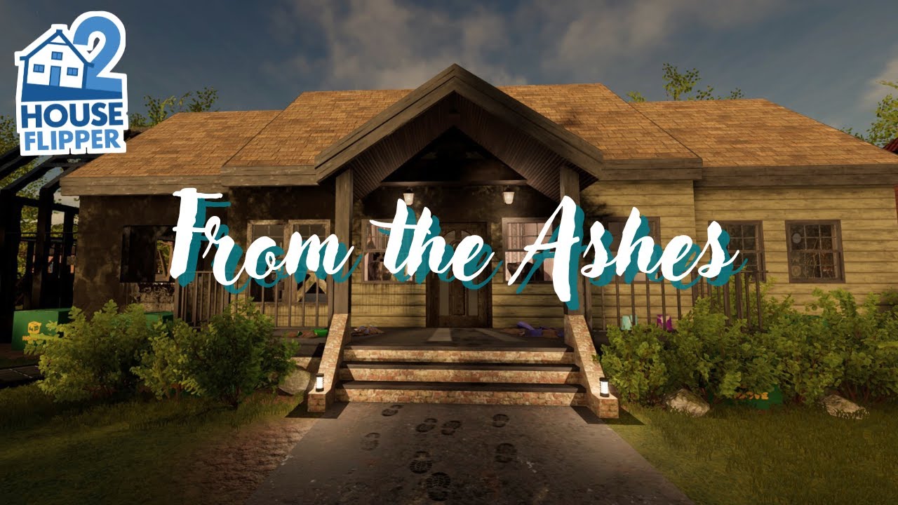 House Flipper 2 | From the Ashes | Custom Job (No Commentary)