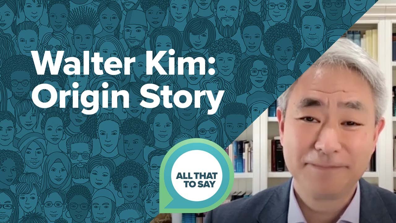 Walter Kim: Origin Story