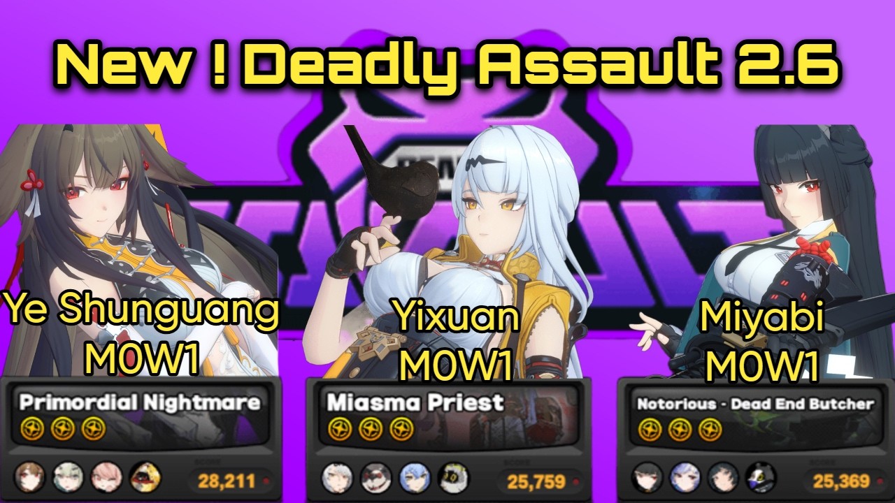 NEW ! Deadly Assault 2.6 | Ye Shunguang - Yixuan - Miyabi | Zenless Zone Zero