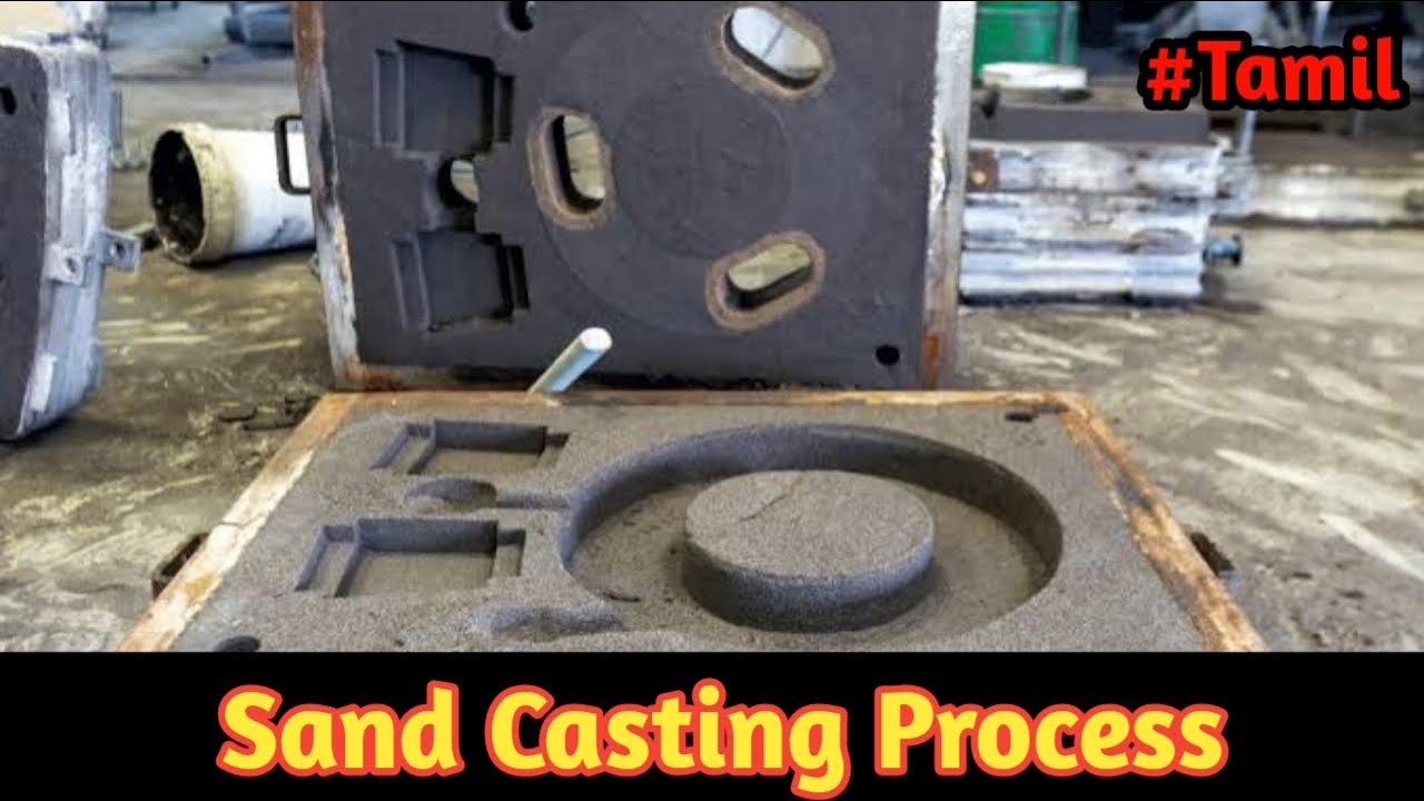 Sand Casting Process Explained in Tamil