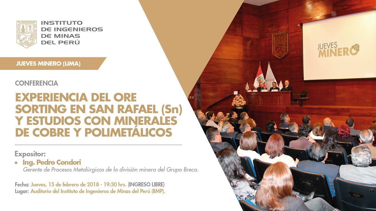 Jueves Minero: Experiencia del Ore Sorting en San Rafael (Sn)