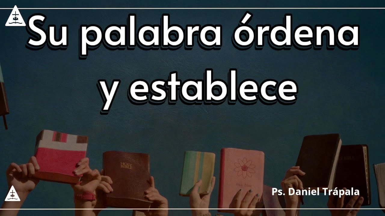 Su Palabra Ordena y Establece