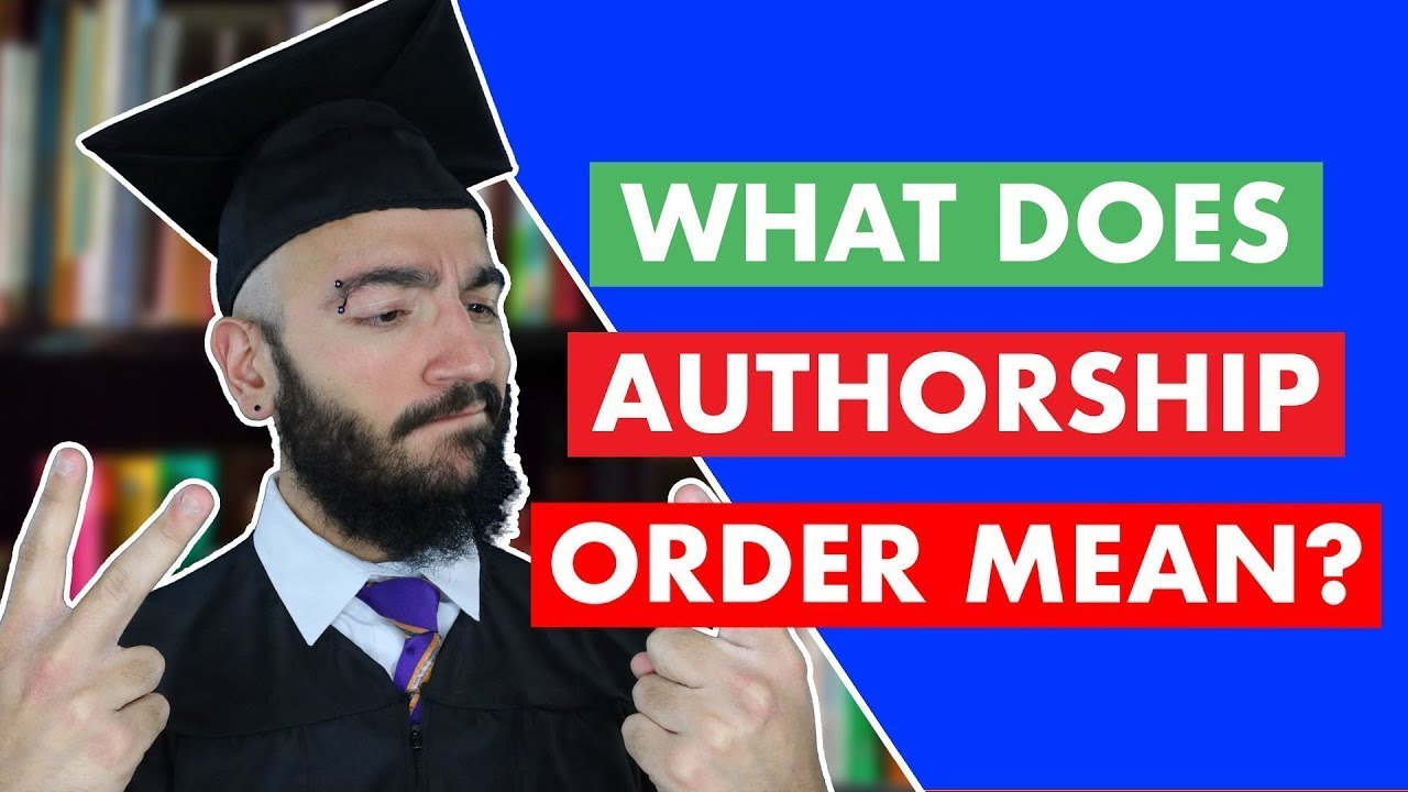 What Does Authorship Order Mean on Publications