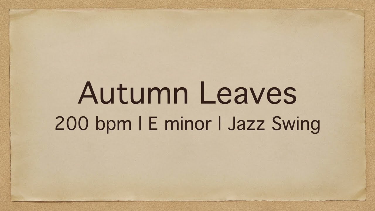 Autumn Leaves | 200 bpm | E minor | Jazz Swing | Play-Along Backing Track