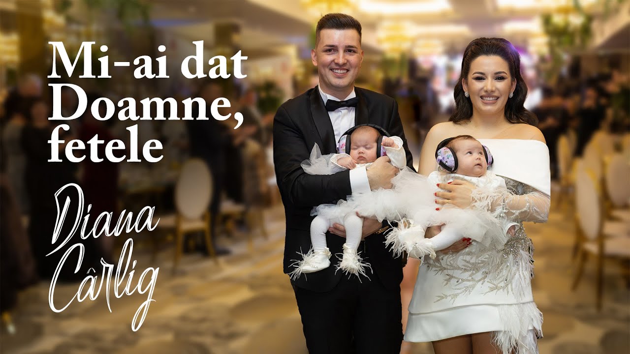 Diana Cârlig - Mi-ai dat Doamne, fetele