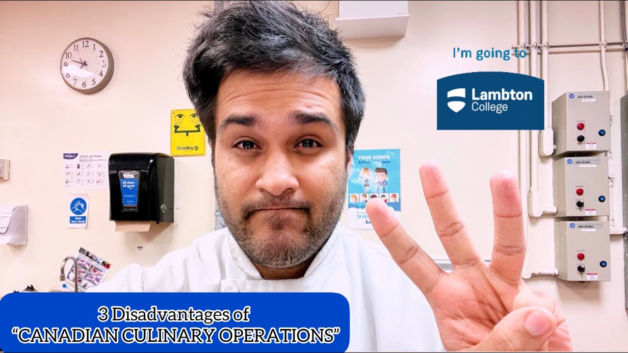 3 Disadvantages of &ldquo; CANADIAN CULINARY OPERATIONS &ldquo; | Lambton College Sarnia | English